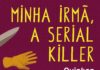 Kapulana lança ‘Minha irmã, a serial killer’, da nigeriana Oyinkan Braithwaite