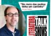Literatura em Talk Shows tem início hoje